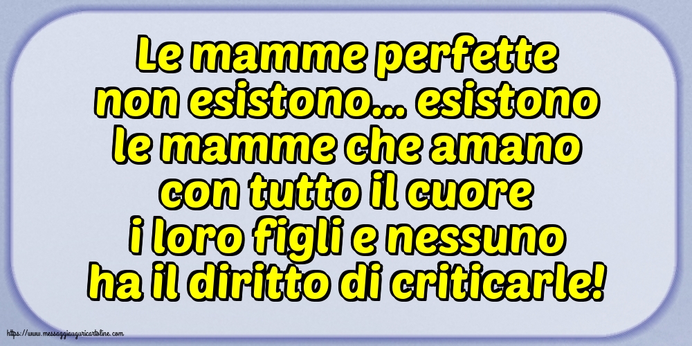 Famiglia Le mamme perfette non esistono