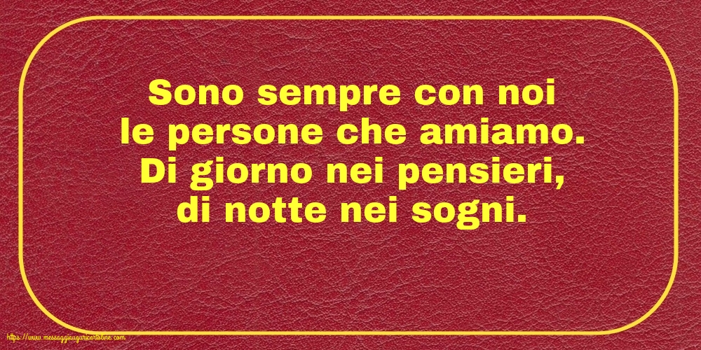 Famiglia Sono sempre con noi le persone che amiamo