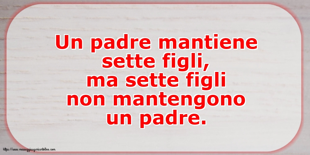 Famiglia Un padre mantiene sette figl