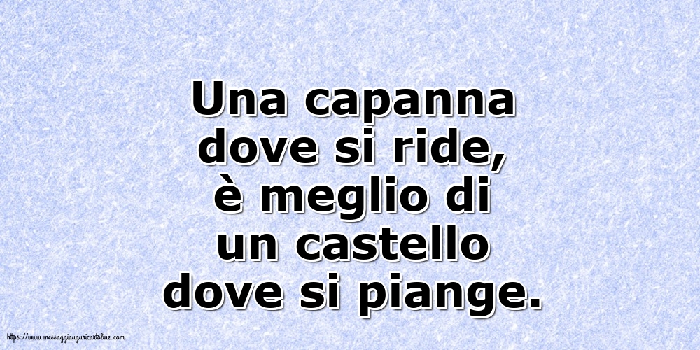 Famiglia Una capanna dove si ride