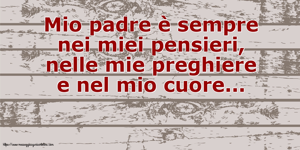 Famiglia Mio padre è sempre nei miei pensieri