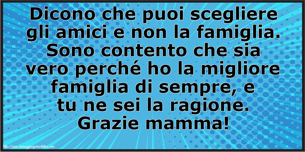 Famiglia Grazie mamma!