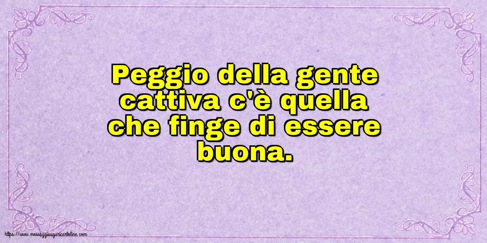 Famiglia Peggio della gente cattiva