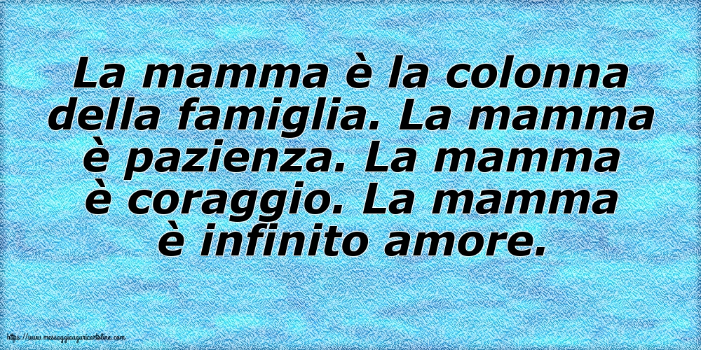Famiglia La mamma è la colonna della famiglia