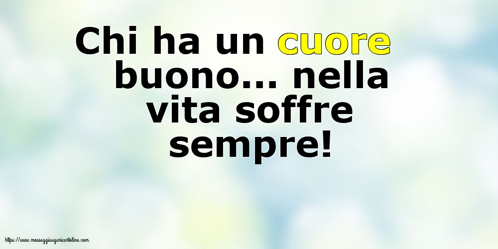 Famiglia Chi ha un cuore buono