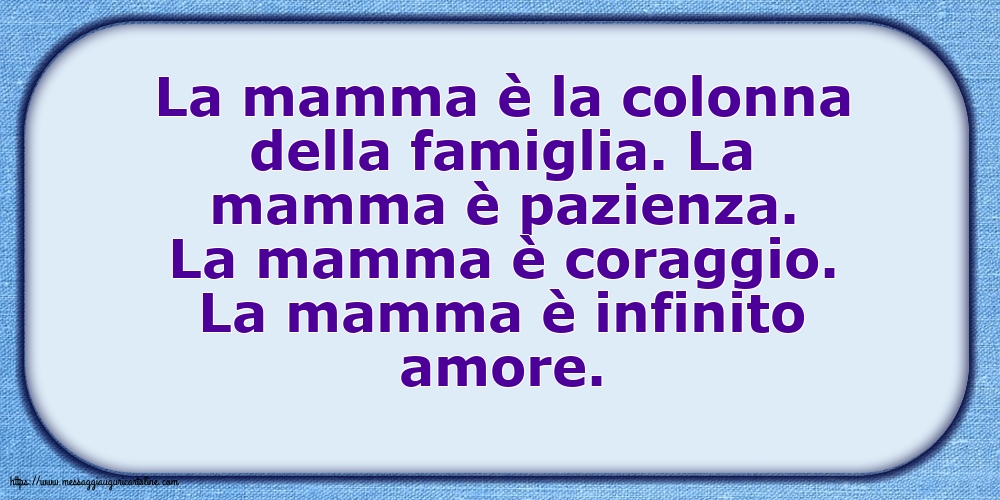 Famiglia La mamma è la colonna della famiglia