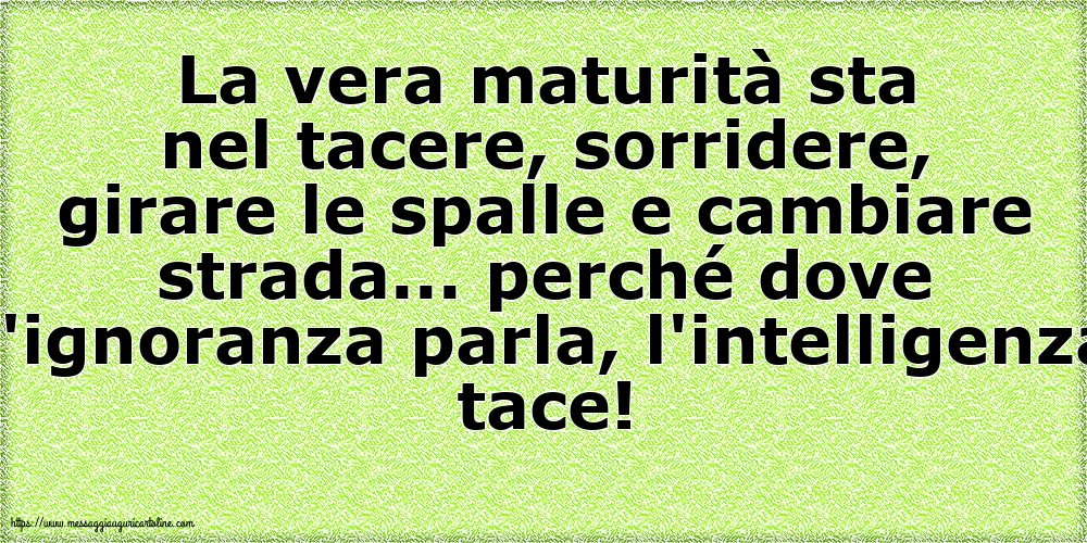 Famiglia La vera maturità sta nel tacere