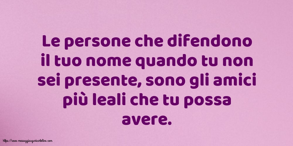 Famiglia Le persone che difendono il tuo nome quando tu non sei presente