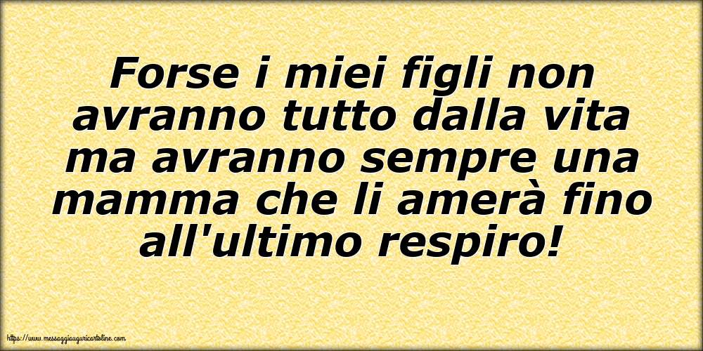 Famiglia Forse i miei figli non avranno tutto dalla vita