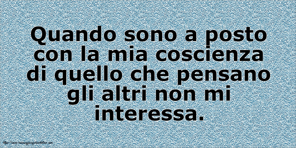 Famiglia Quando sono a posto con la mia coscienza