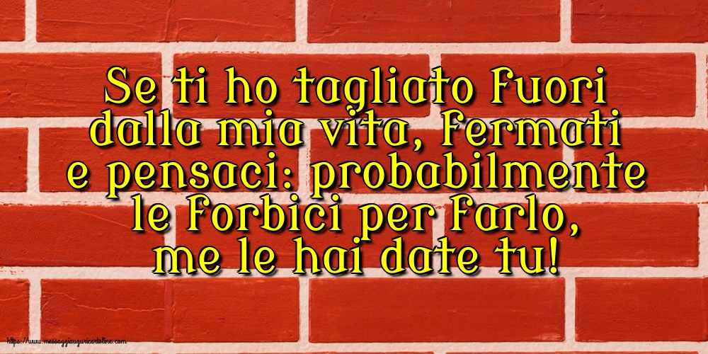 Famiglia Se ti ho tagliato fuori dalla mia vita