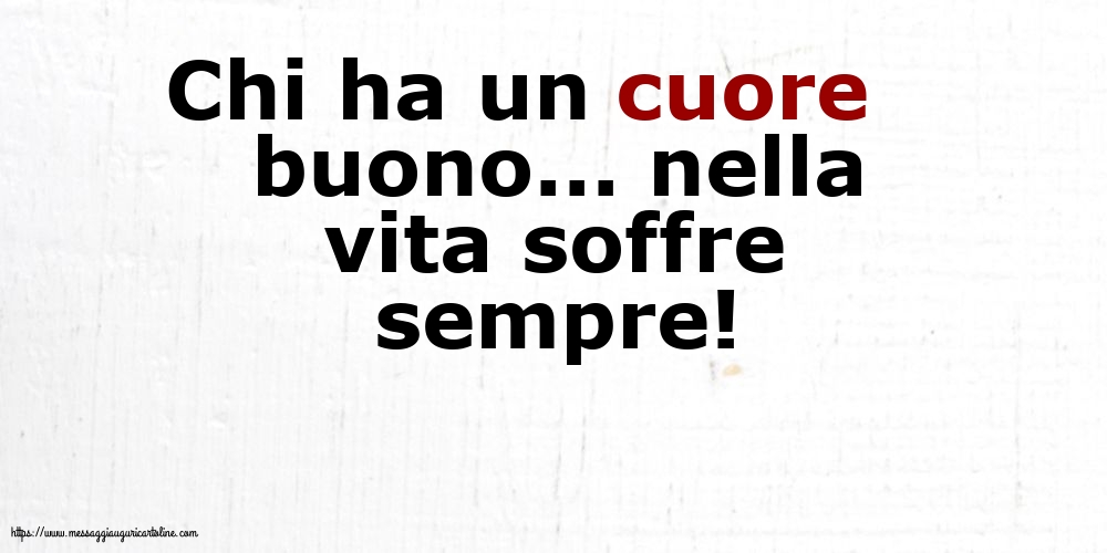 Famiglia Chi ha un cuore buono