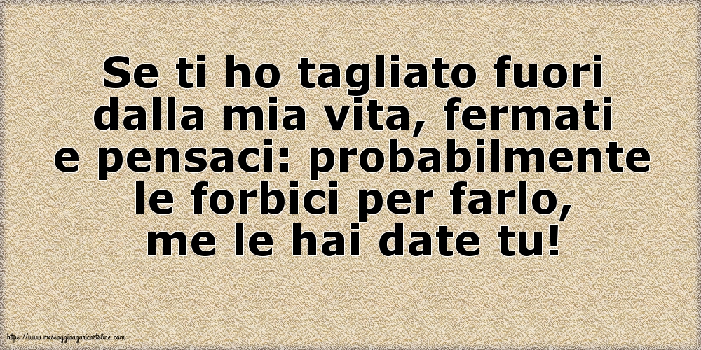 Famiglia Se ti ho tagliato fuori dalla mia vita
