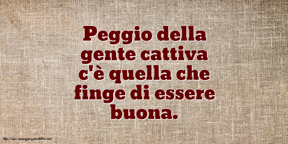 Famiglia Peggio della gente cattiva