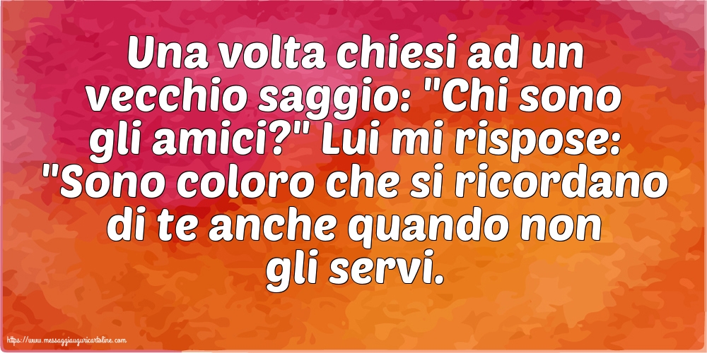 Famiglia Una volta chiesi ad un vecchio saggio