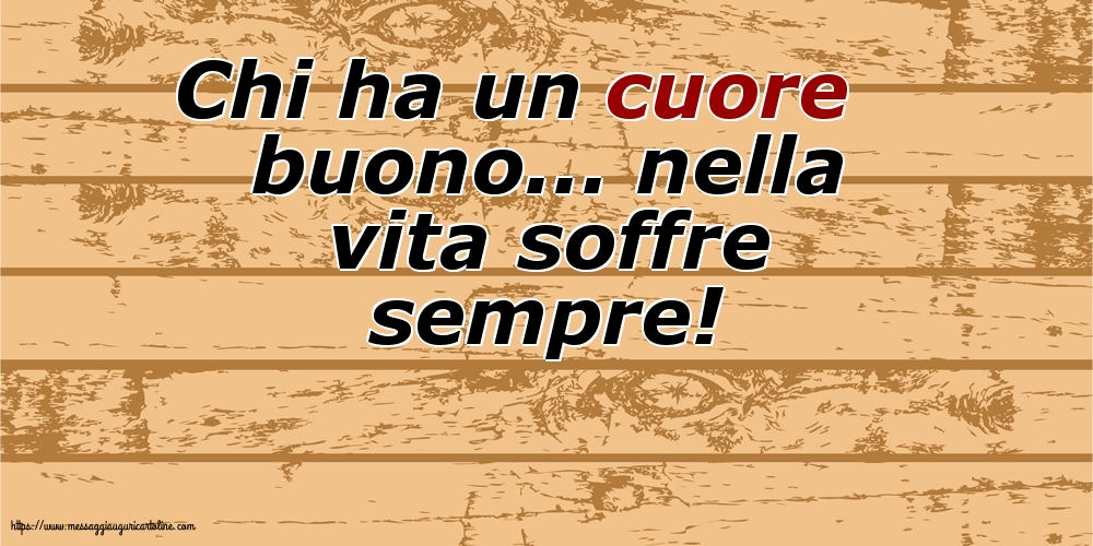 Famiglia Chi ha un cuore buono