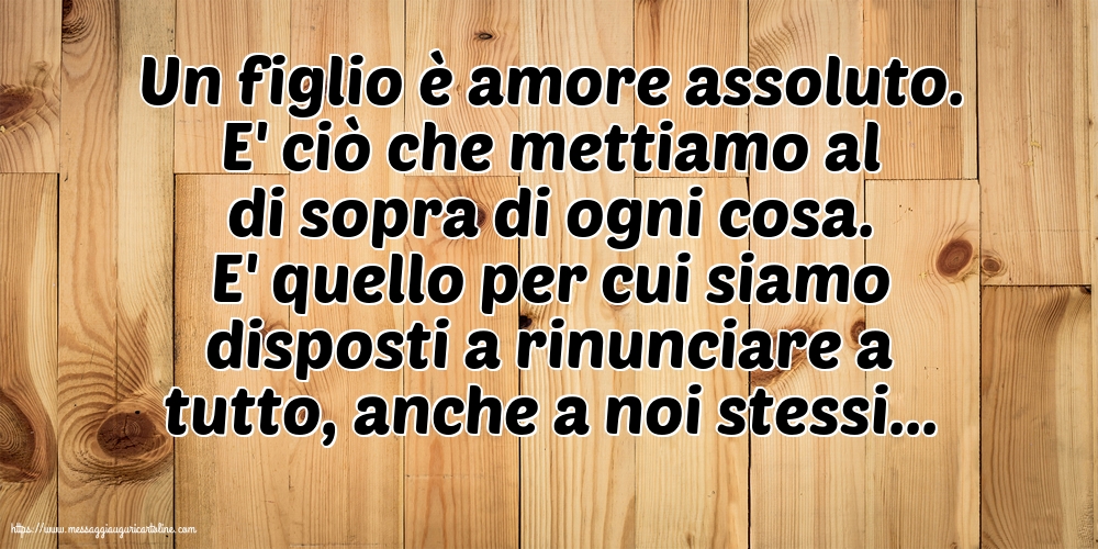 Famiglia Un figlio è amore assoluto