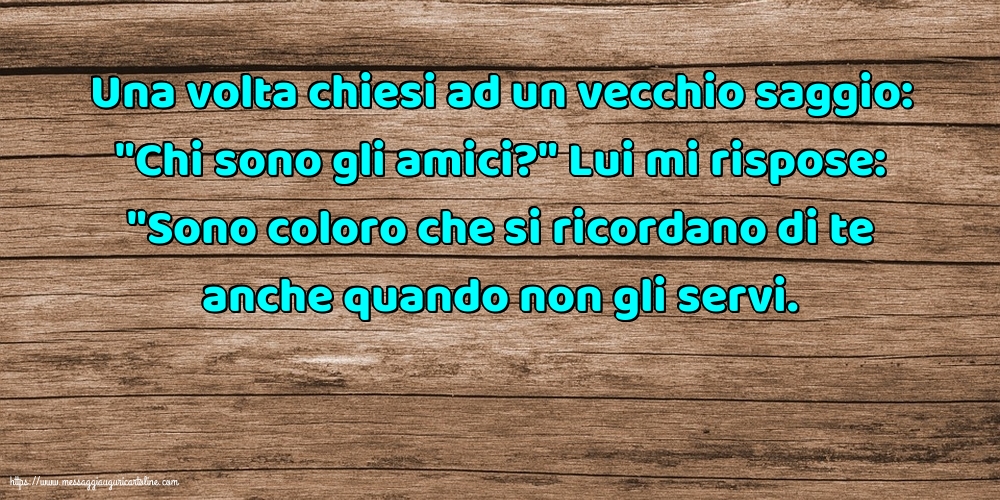 Famiglia Una volta chiesi ad un vecchio saggio
