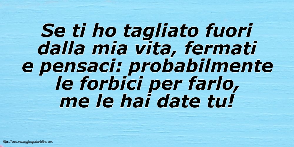 Famiglia Se ti ho tagliato fuori dalla mia vita