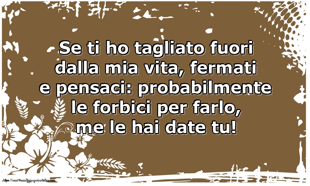 Famiglia Se ti ho tagliato fuori dalla mia vita