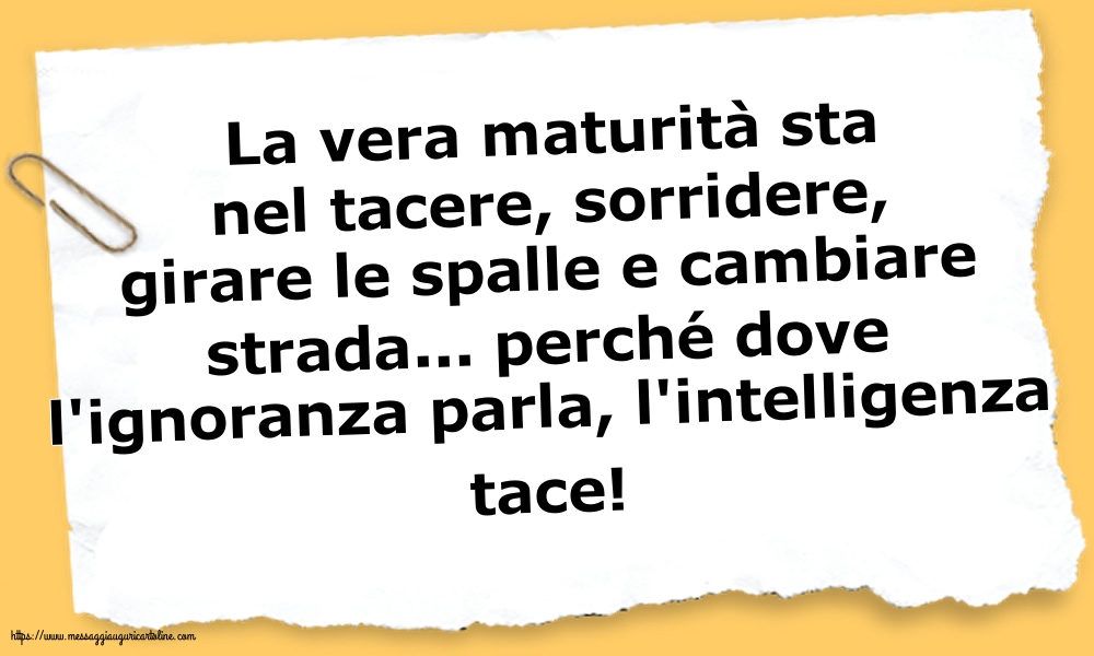 Famiglia La vera maturità sta nel tacere