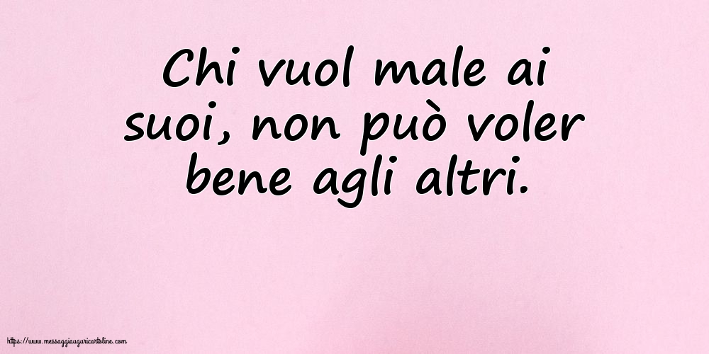 Famiglia Chi vuol male ai suoi