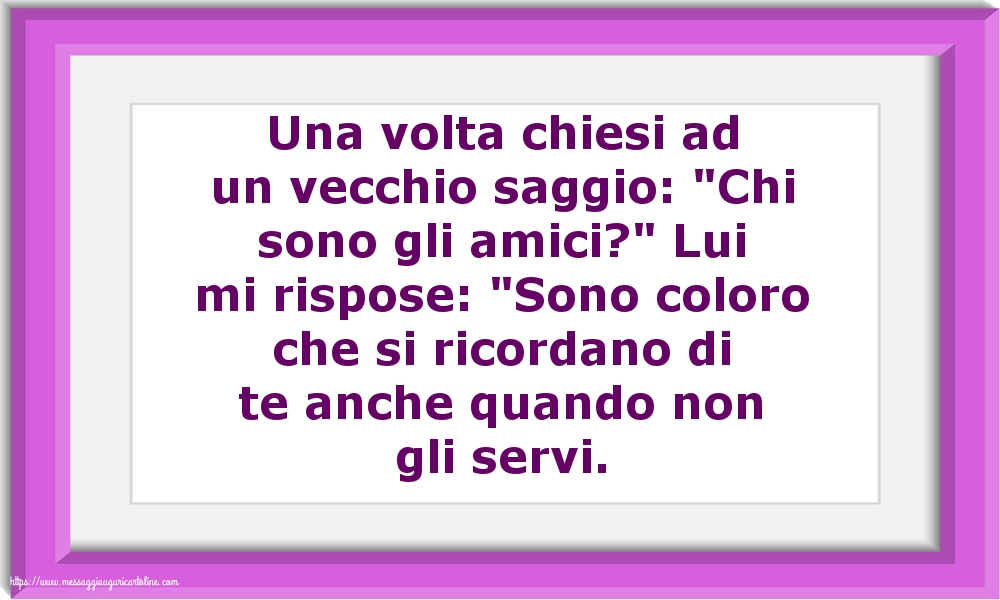 Famiglia Una volta chiesi ad un vecchio saggio