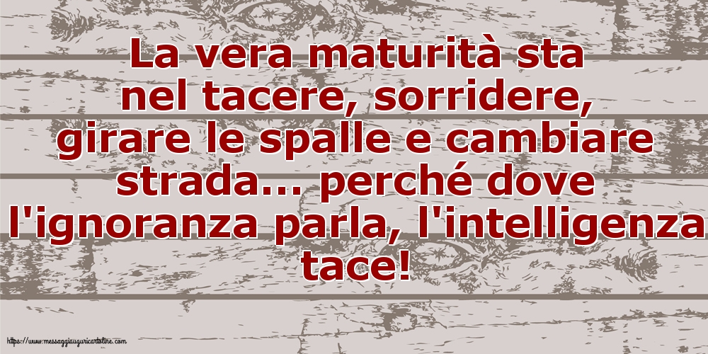 Famiglia La vera maturità sta nel tacere