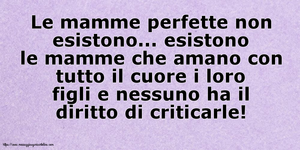Le mamme perfette non esistono