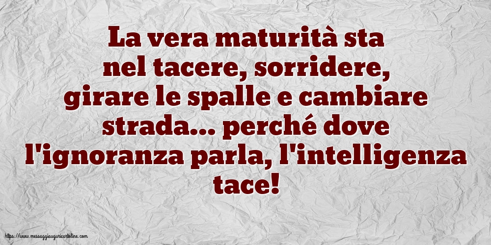 Famiglia La vera maturità sta nel tacere