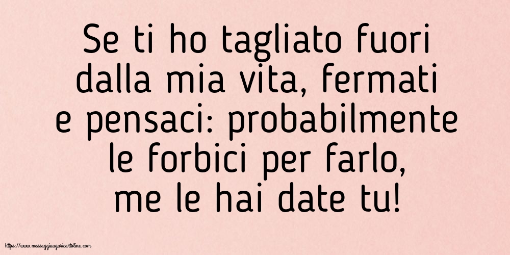 Famiglia Se ti ho tagliato fuori dalla mia vita