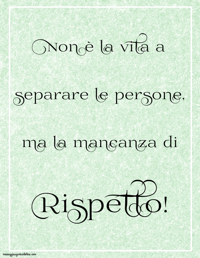 Non è la vita a separare le persone