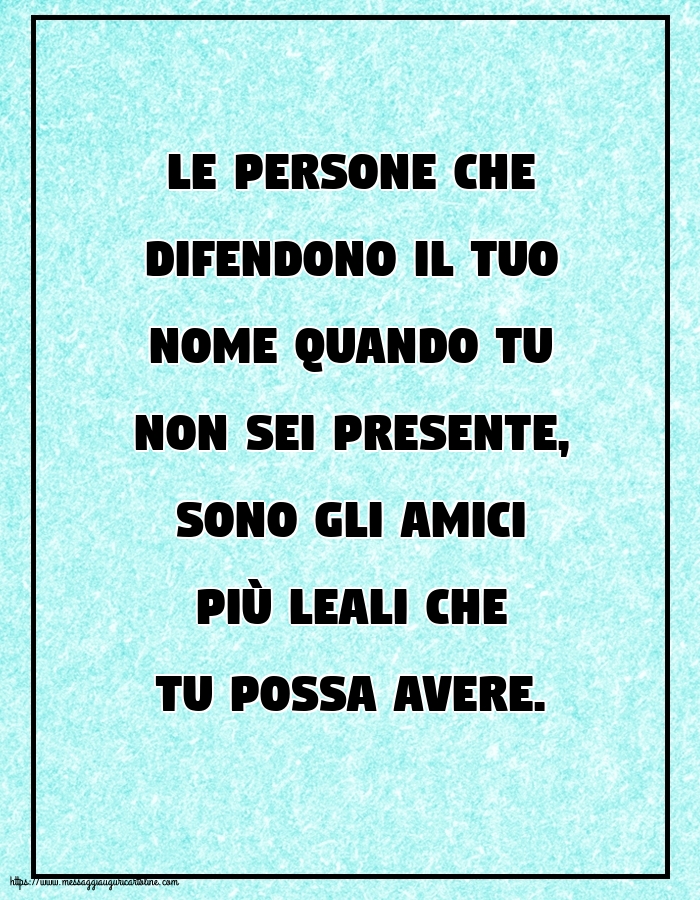 Famiglia Le persone che difendono il tuo nome quando tu non sei presente