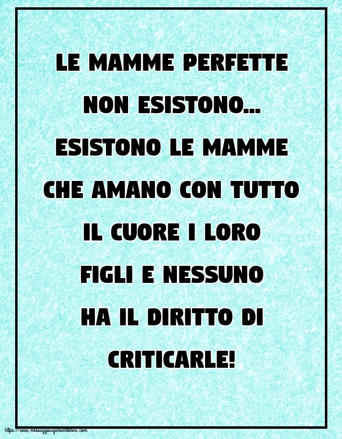 Le mamme perfette non esistono