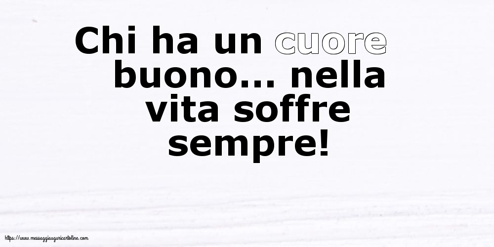 Famiglia Chi ha un cuore buono