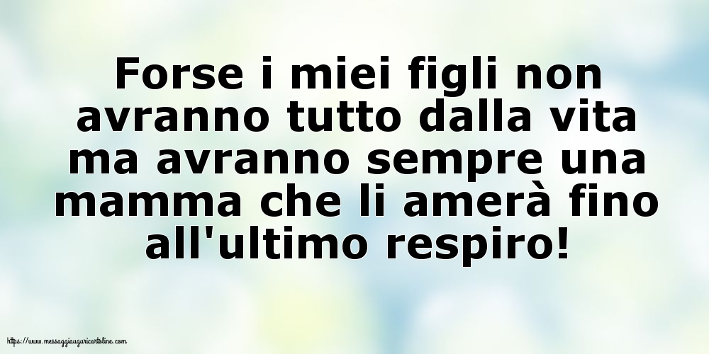 Famiglia Forse i miei figli non avranno tutto dalla vita