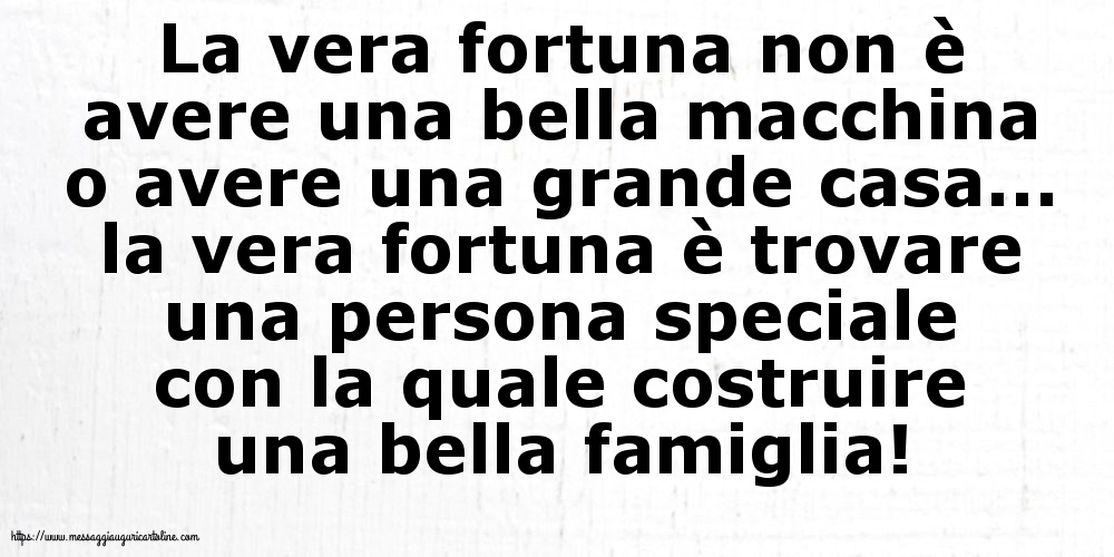 La vera fortuna