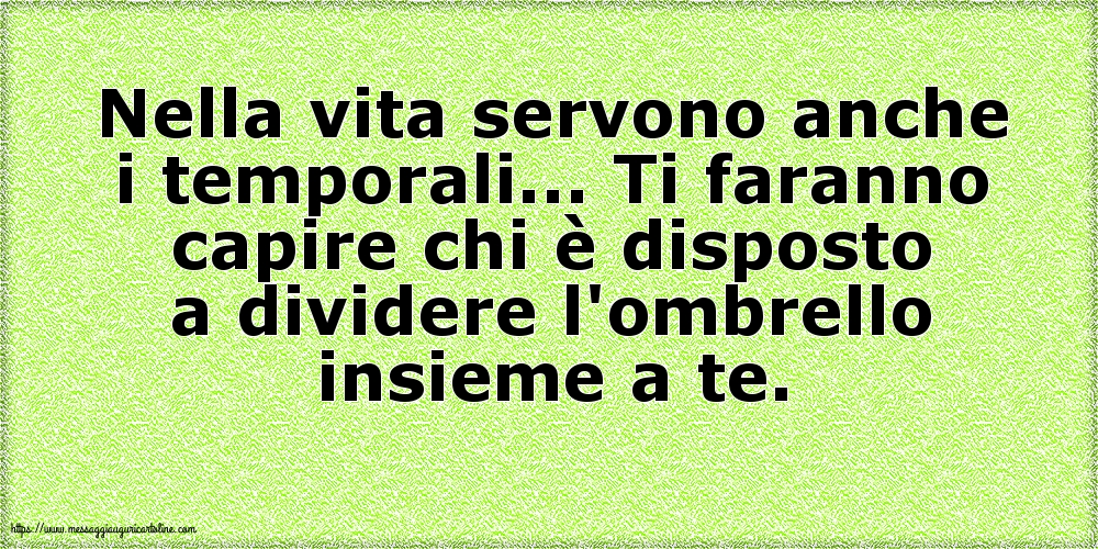 Nella vita servono anche i temporali
