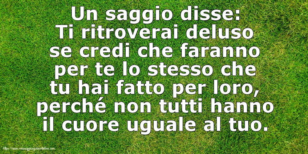 Un saggio disse: