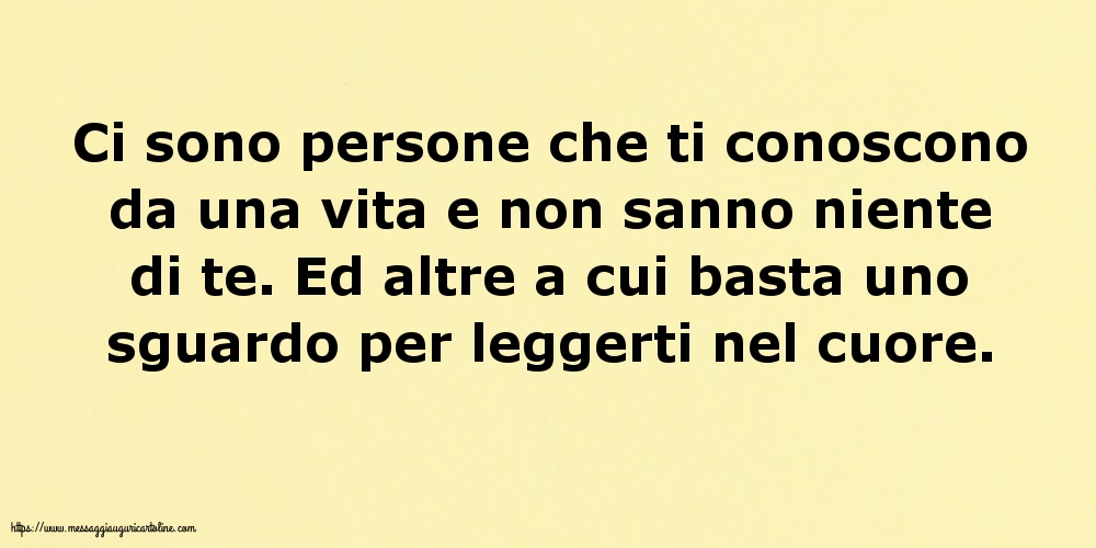 Ci sono persone che ti conoscono