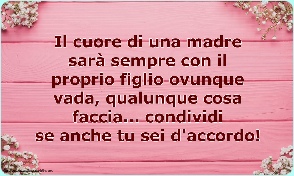 Il cuore di una madre sarà sempre con il proprio figlio