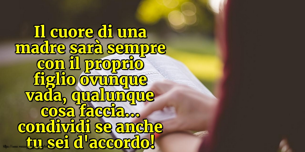 Il cuore di una madre sarà sempre con il proprio figlio