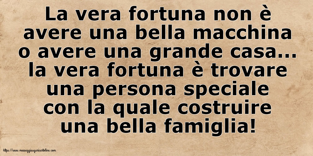 La vera fortuna