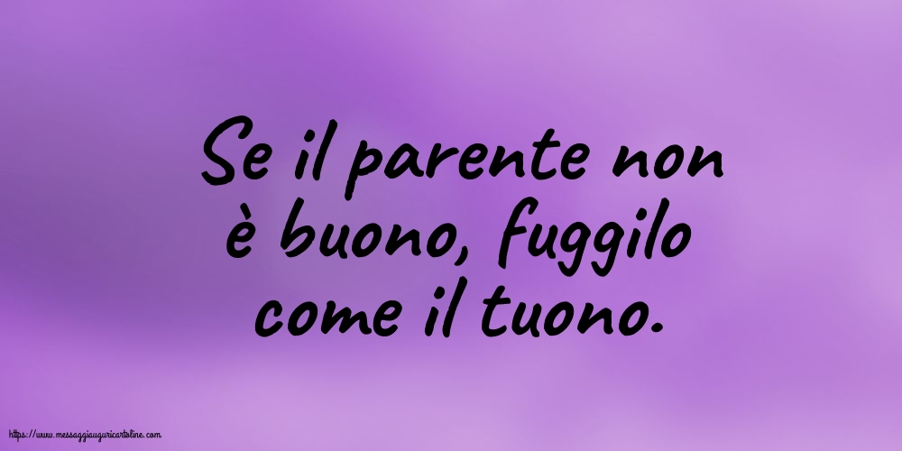 Se il parente non è buono