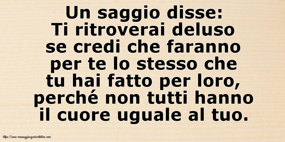 Un saggio disse: