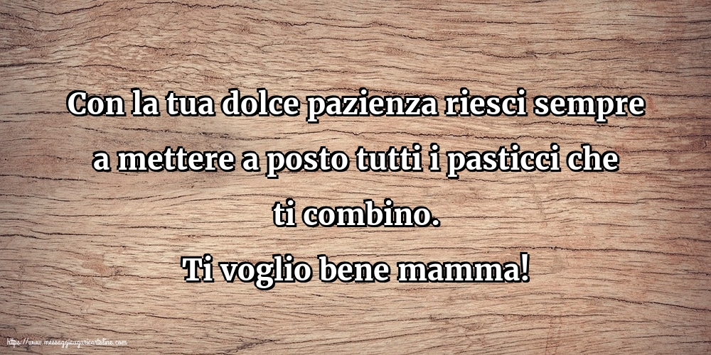 Famiglia Ti voglio bene mamma!