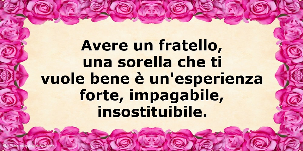 Famiglia Avere un fratello, una sorella che ti vuole bene
