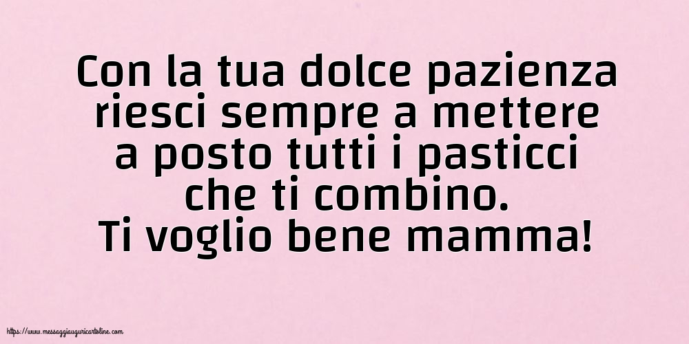 Famiglia Ti voglio bene mamma!