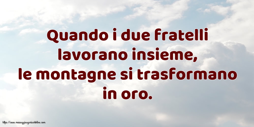 Famiglia Quando i due fratelli lavorano insieme...