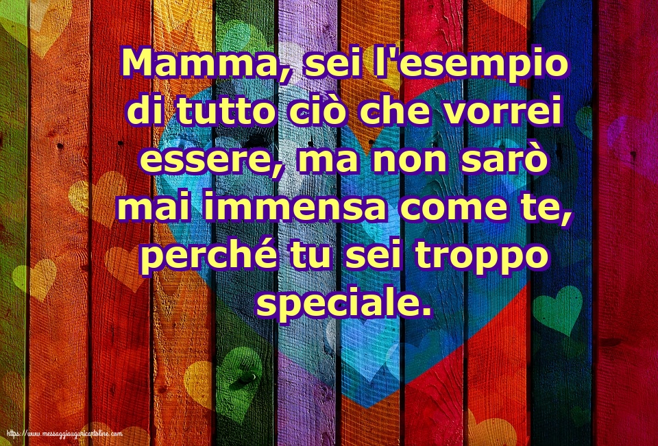 Famiglia Mamma, sei l'esempio di tutto ciò che vorrei essere